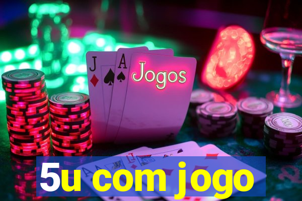 5u com jogo